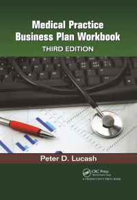 Cover image: Medical Practice Business Plan Workbook 3rd edition 9781138431881