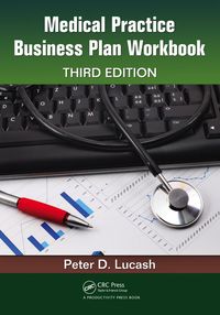 表紙画像: Medical Practice Business Plan Workbook 3rd edition 9781138431881