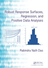 Cover image: Robust Response Surfaces, Regression, and Positive Data Analyses 1st edition 9781466506770