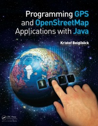 Titelbild: Programming GPS and OpenStreetMap Applications with Java 1st edition 9781466507180