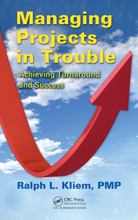 Imagen de portada: Managing Projects in Trouble 1st edition 9781439852460