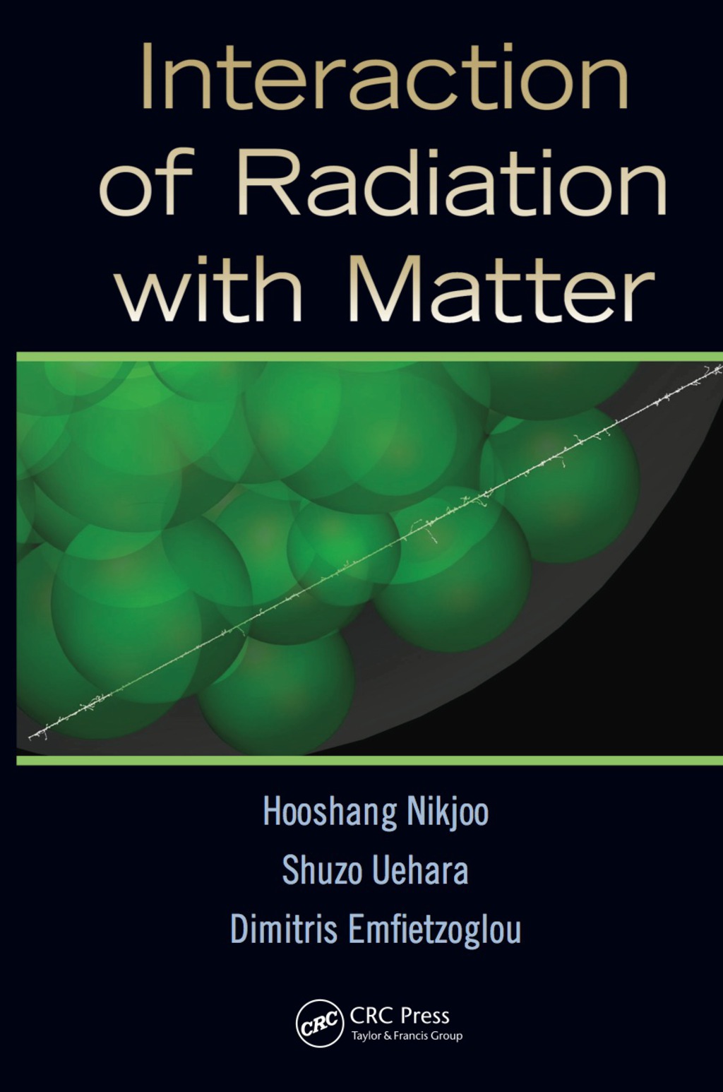 Interaction of Radiation with Matter 1st Edition