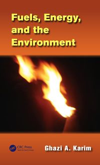 Omslagafbeelding: Fuels, Energy, and the Environment 1st edition 9781466510173