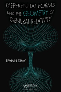 Cover image: Differential Forms and the Geometry of General Relativity 1st edition 9781466510005