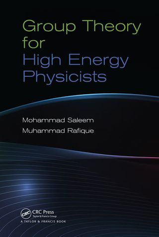 Cover image: Group Theory for High Energy Physicists 1st edition 9780367380892