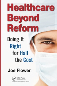Cover image: Healthcare Beyond Reform 1st edition 9781466511217
