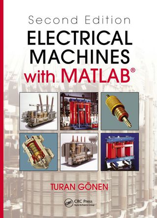Cover image: Electrical Machines with MATLAB® 2nd edition 9781439877999