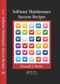 Cover image: Software Maintenance Success Recipes 1st edition 9781439851661