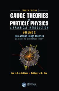 Imagen de portada: Gauge Theories in Particle Physics: A Practical Introduction, Volume 2: Non-Abelian Gauge Theories 4th edition 9781466513075