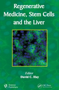 Cover image: Regenerative Medicine, Stem Cells and the Liver 1st edition 9781578087396