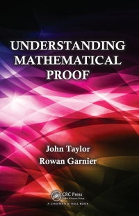 表紙画像: Understanding Mathematical Proof 1st edition 9781138466852