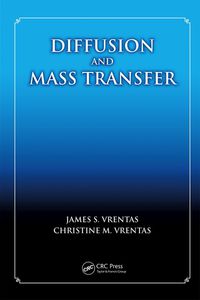 Omslagafbeelding: Diffusion and Mass Transfer 1st edition 9781466515680