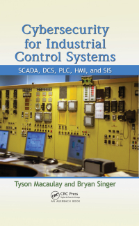 Cover image: Cybersecurity for Industrial Control Systems 1st edition 9781439801963