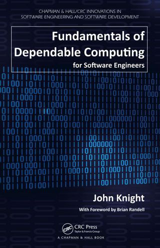 Cover image: Fundamentals of Dependable Computing for Software Engineers 1st edition 9780367830601