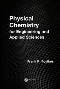 Cover image: Physical Chemistry for Engineering and Applied Sciences 1st edition 9781466518469