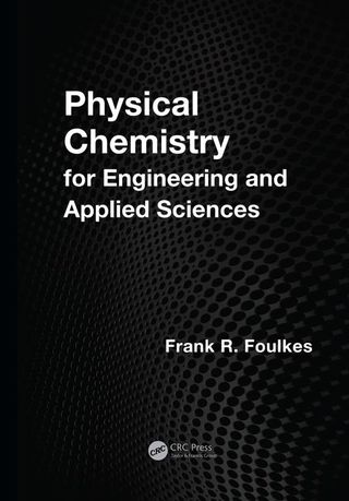 Cover image: Physical Chemistry for Engineering and Applied Sciences 1st edition 9781466518469