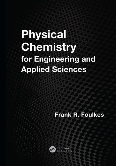 Physical Chemistry for Engineering and Applied Sciences, 1st Edition - FULL INSTANT DOWNLOAD | PDF DOCX EPUB
