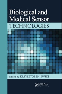 Cover image: Biological and Medical Sensor Technologies 1st edition 9781439882672