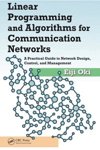 Imagen de portada: Linear Programming and Algorithms for Communication Networks 1st edition 9781138034099