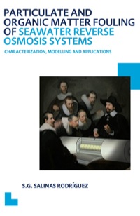 Cover image: Particulate and Organic Matter Fouling of Seawater Reverse Osmosis Systems 1st edition 9781138474468