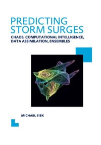 Imagen de portada: Predicting Storm Surges: Chaos, Computational Intelligence, Data Assimilation and Ensembles 1st edition 9781138475236