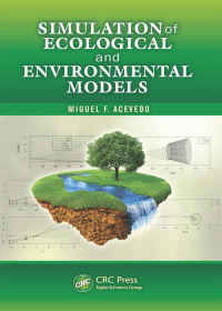 Cover image: Simulation of Ecological and Environmental Models 1st edition 9781439885062