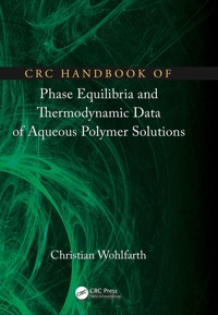 صورة الغلاف: CRC Handbook of Phase Equilibria and Thermodynamic Data of Aqueous Polymer Solutions 1st edition 9781466554382