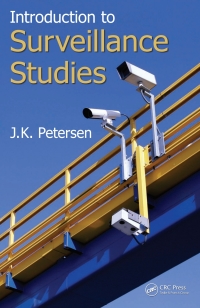 Omslagafbeelding: Introduction to Surveillance Studies 1st edition 9781466555099