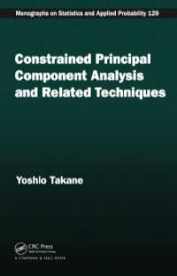 صورة الغلاف: Constrained Principal Component Analysis and Related Techniques 1st edition 9781466556669