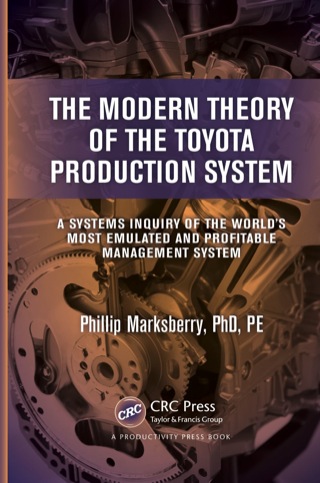 صورة الغلاف: The Modern Theory of the Toyota Production System 1st edition 9781466556744