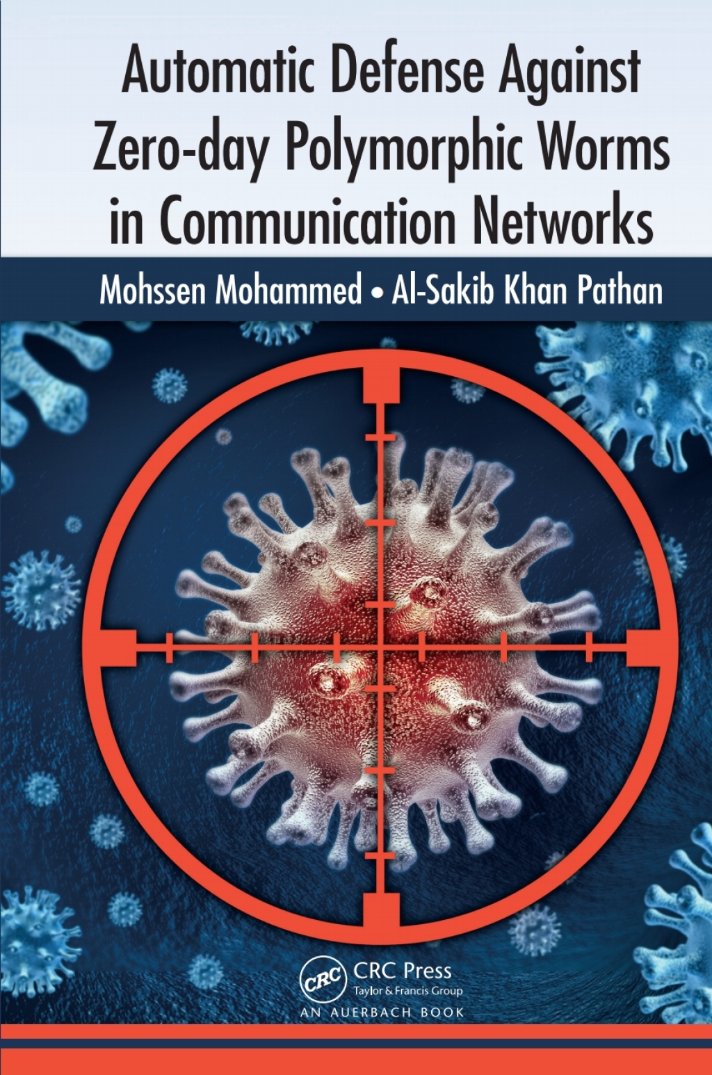 Automatic Defense Against Zero-day Polymorphic Worms in Communication Networks 1st Edition