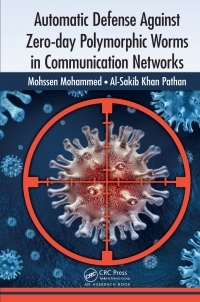 صورة الغلاف: Automatic Defense Against Zero-day Polymorphic Worms in Communication Networks 1st edition 9781466557277