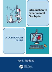 Cover image: Introduction to Experimental Biophysics - A Laboratory Guide 1st edition 9780367841171