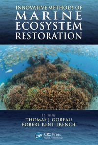 Cover image: Innovative Methods of Marine Ecosystem Restoration 1st edition 9781466557734