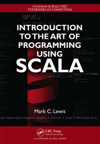 صورة الغلاف: Introduction to the Art of Programming Using Scala 1st edition 9781439896662