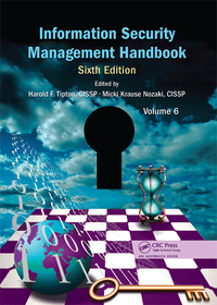 Cover image: Information Security Management Handbook, Volume 6 6th edition 9781138199750