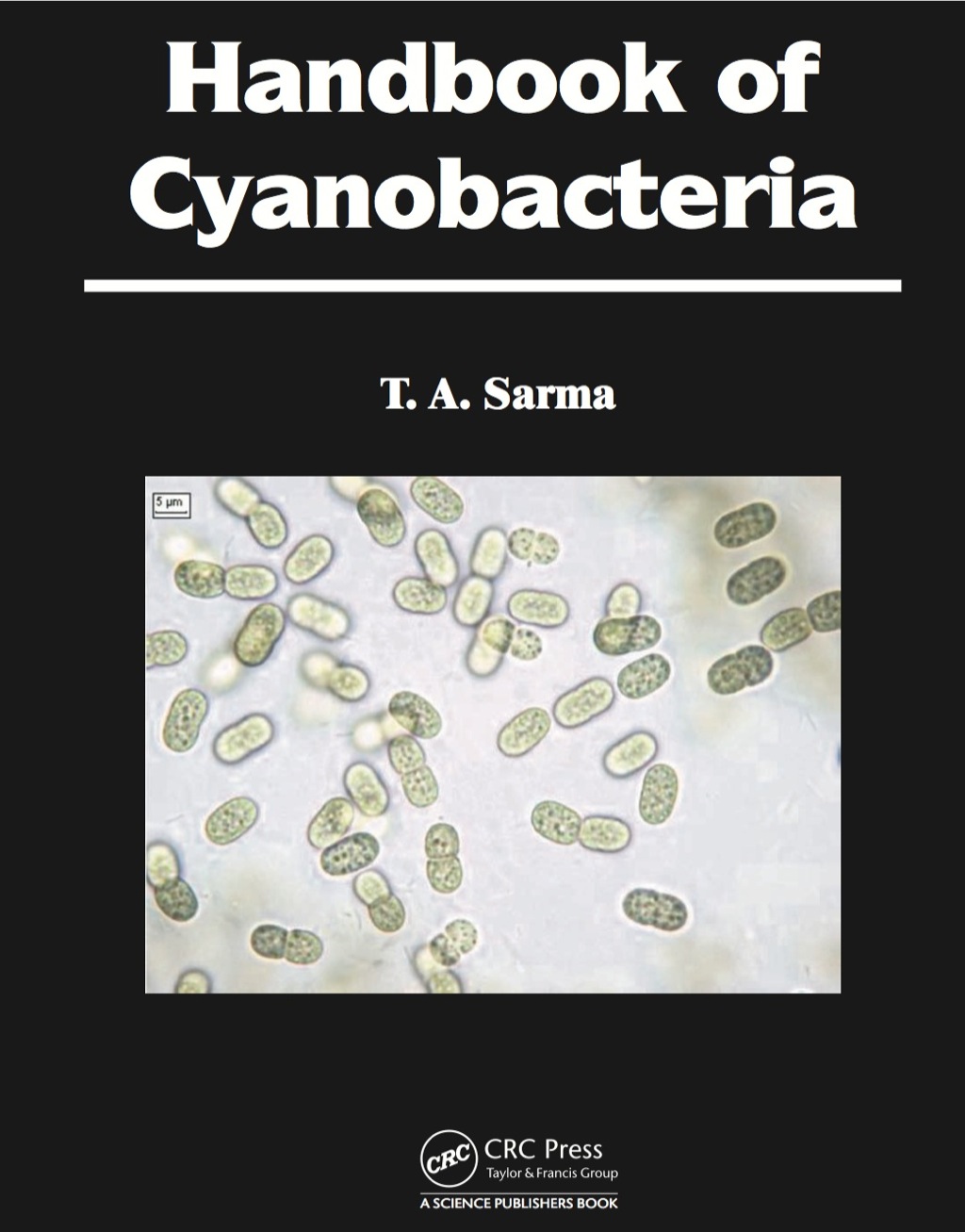 Handbook of Cyanobacteria 1st Edition