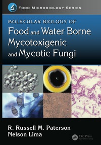 Cover image: Molecular Biology of Food and Water Borne Mycotoxigenic and Mycotic Fungi 1st edition 9781466559868