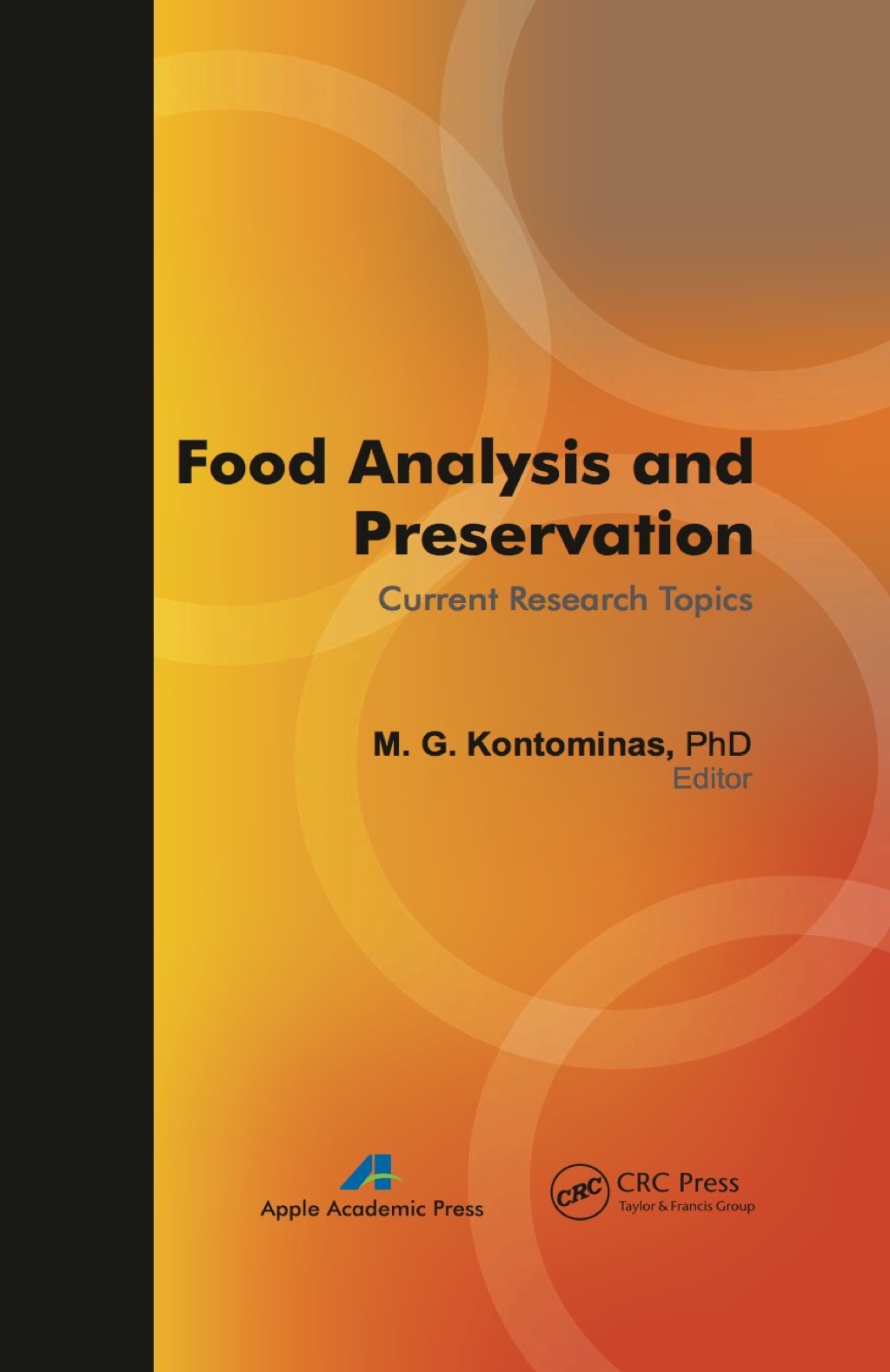 Food Analysis and Preservation Current Research Topics 1st Edition