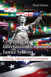 Cover image: Comparative and International Criminal Justice Systems 3rd edition 9781466560338