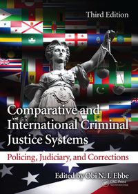 表紙画像: Comparative and International Criminal Justice Systems 3rd edition 9781466560338