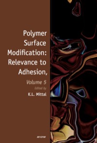 Cover image: Polymer Surface Modification: Relevance to Adhesion, Volume 5 1st edition 9789004165908