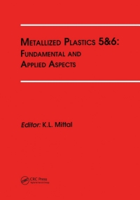 Cover image: Metallized Plastics 5&6: Fundamental and Applied Aspects 1st edition 9789067642903