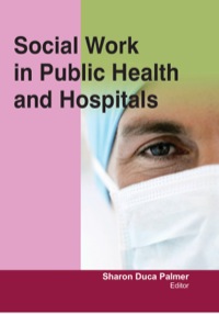 Cover image: Social Work in Public Health and Hospitals 1st edition 9781926692852
