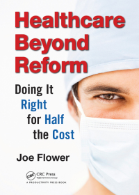 Immagine di copertina: Healthcare Beyond Reform 1st edition 9781466511217