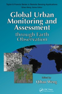 Cover image: Global Urban Monitoring and Assessment through Earth Observation 1st edition 9781466564497