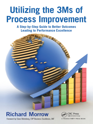 Cover image: Utilizing the 3Ms of Process Improvement 1st edition 9781138409477