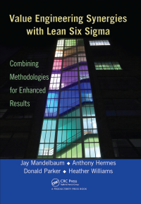 Cover image: Value Engineering Synergies with Lean Six Sigma 1st edition 9781466502017