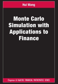 Imagen de portada: Monte Carlo Simulation with Applications to Finance 1st edition 9781439858240