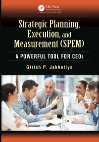 Imagen de portada: Strategic Planning, Execution, and Measurement (SPEM) 1st edition 9781466567450